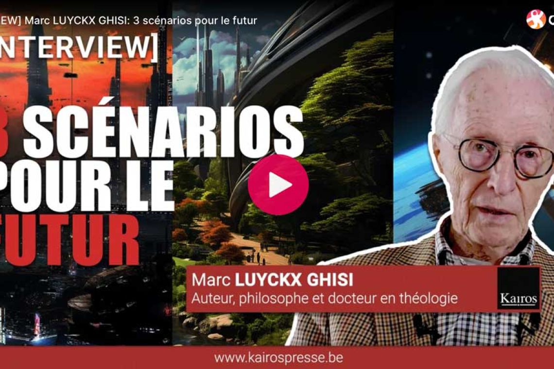 Marc LUYCKX GHISI: 3 scénarios pour le futur